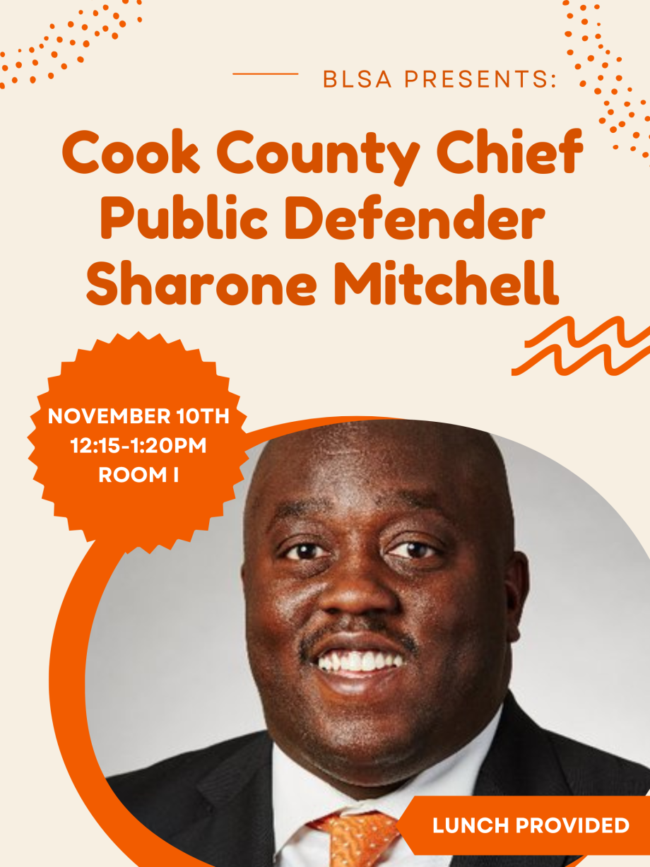 BLSA Presents: Cook County Chief Public Defender Sharone Mitchell, November 10th 12:15-1:20pm Room I, Lunch Provided